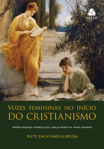 vozes_femininas_no_inicio_do_cristianismo_g